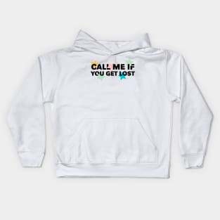 call me if you get lost Kids Hoodie